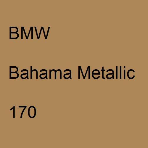 BMW, Bahama Metallic, 170.